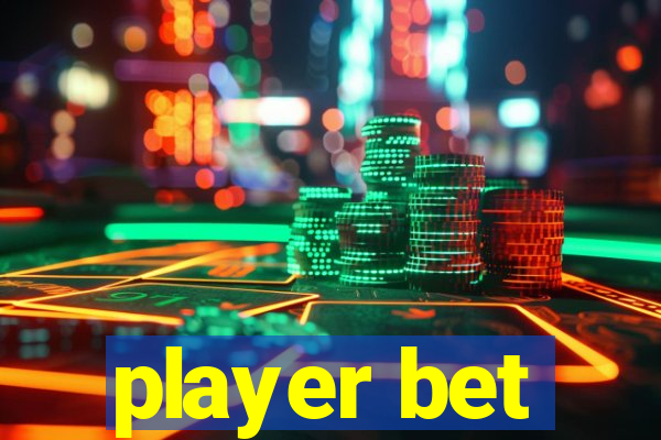 player bet